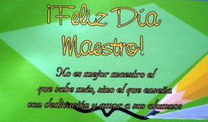Feliz Día del Maestro!
